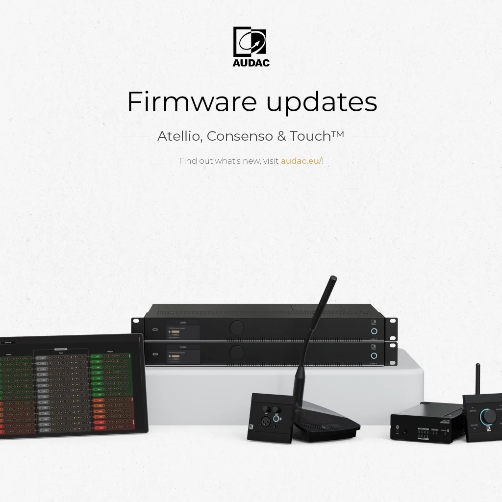 FIRMWARE & AUDAC TOUCH™ UPDATES – 2.14